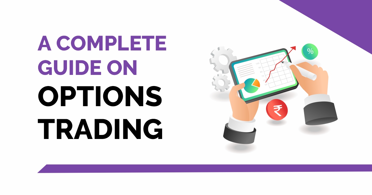A Complete Guide on Options Trading 1