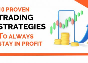 10 Proven Trading Strategies to Always Stay In Profit 1