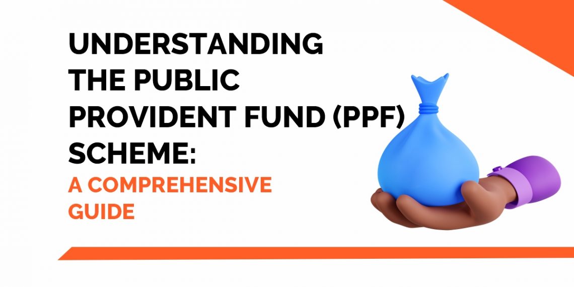 Understanding the Public Provident Fund (PPF) Scheme: A Comprehensive Guide 1
