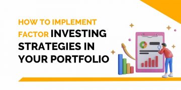 How To Implement Factor Investing Strategies in Your Portfolio 9