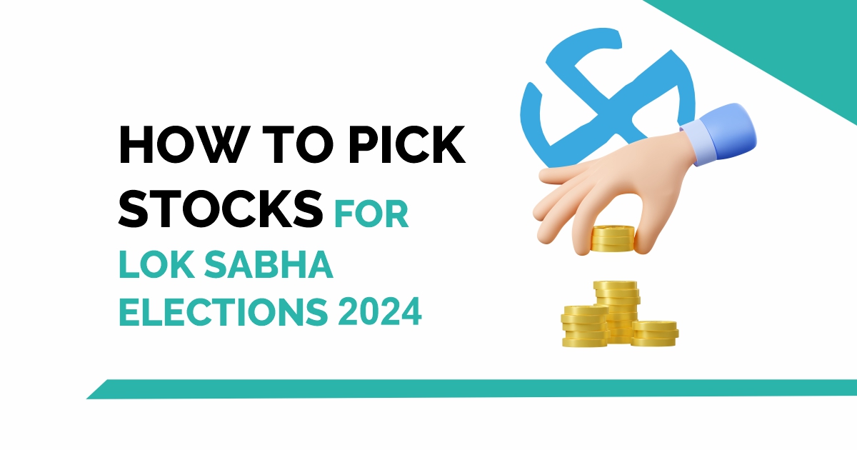 How To Pick Stocks for the 2024 Lok Sabha Elections 1