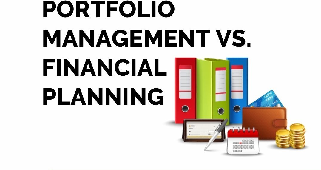 Understanding the Difference: Portfolio Management vs. Financial Planning 1