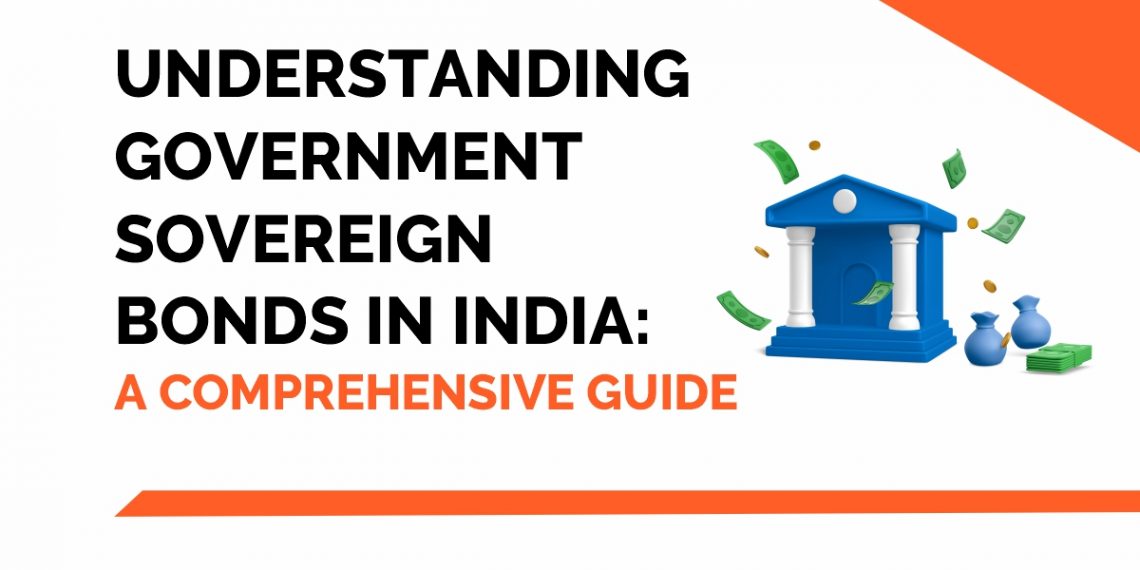Understanding Government Sovereign Bonds in India: A Comprehensive Guide 1