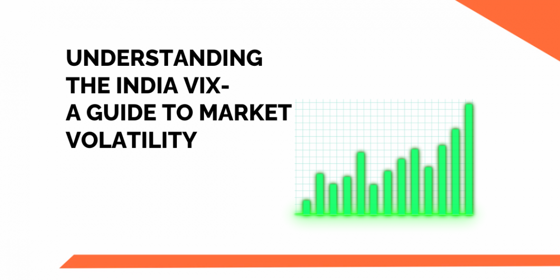 Understanding the India VIX- A Guide On Volatility Index India 1