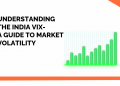Understanding the India VIX- A Guide On Volatility Index India 10