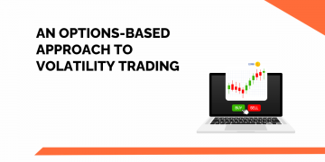 An Options-Based Approach to Volatility Trading 6