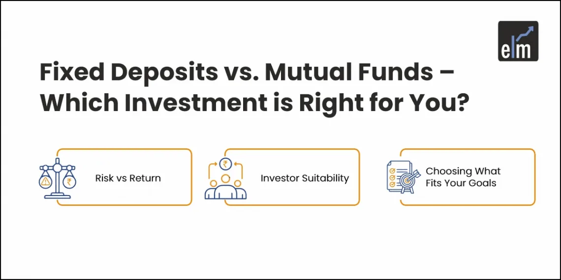 Fixed Deposits vs. Mutual Funds