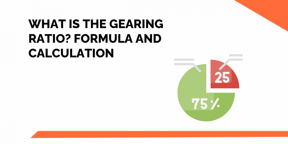 What Is the Gearing Ratio? Formula & Calculation 1