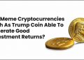 The Rise of Meme Coins Like Trump Coin and Why They May Be a Good Investment 6