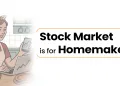 Stock Market is for Homemakers 11