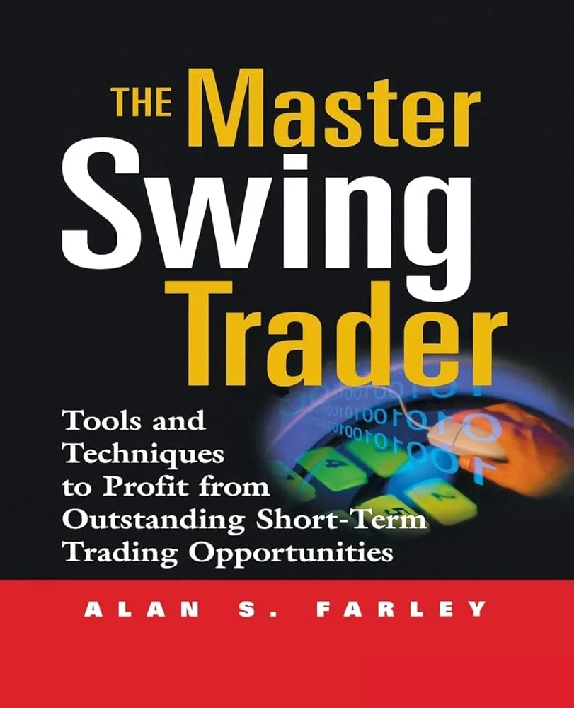 The Master Swing Trader by Alan S. Farley