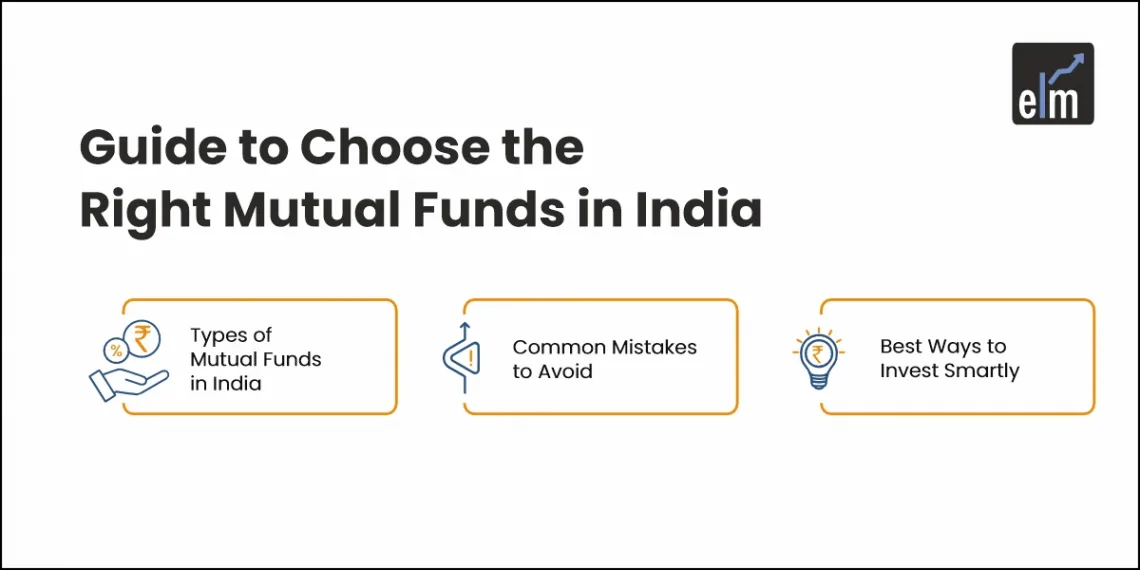 Choose the Right Mutual Funds in India